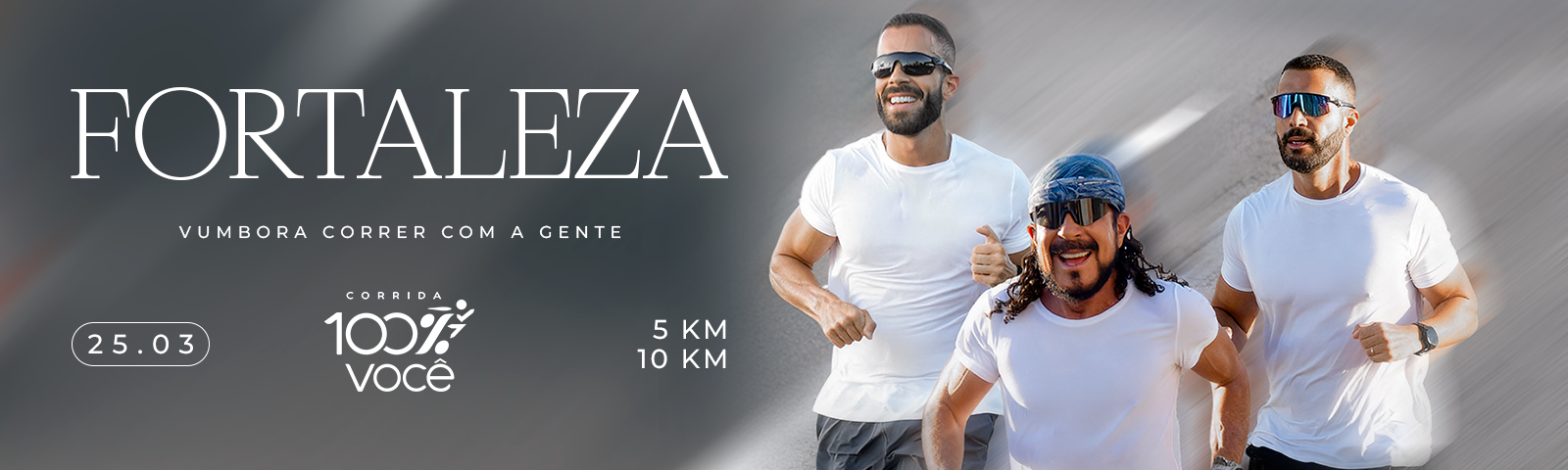 Corrida 100% Você - Fortaleza